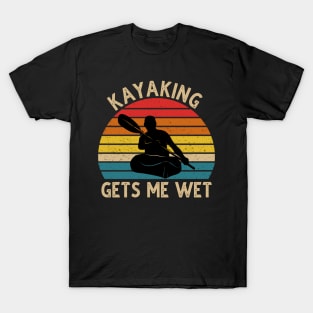 Kayaking Gets Me Wet Vintage T-Shirt